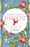 Un veac de singuratate - Gabriel Garcia Marquez