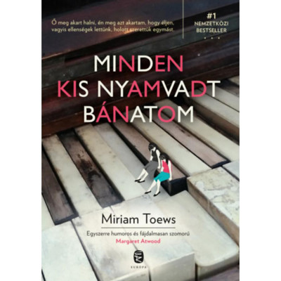 Minden kis nyamvadt b&amp;aacute;natom - Miriam Toews foto