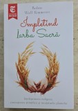 Impletind Iarba Sacra - Robin Wall Kimmerer