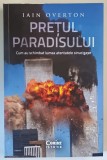 PRETUL PARADISULUI , CUM AU SCHIMBAT LUMEA ATENTATELE SINUCIGASE de IAIN OVERTON , 2025
