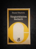 DANIEL DIMITRIU - SINGURATATEA LECTURII, Alta editura