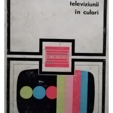 G. Raymond - Tehnica televiziunii în culori (editia 1971)