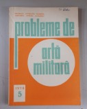 Probleme de arta militara Nr. 5 / 1978