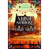 Carte straina - Miről suttog az őszi sz&eacute;l? - Editie speciala Sophie Jomain - Limba Maghiara - 318 pagini