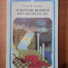 SCRIITORI ROMANI DIN SECOLUL 20 - TUDOR VIANU BUCURESTI 1986