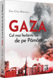 Cumpara ieftin GAZA &ndash; cel mai fierbinte loc de pe Pamant Dan-Silviu Boerescu