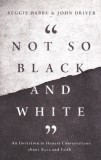 AS - REGGIE DABBS , JOHN DRIVER - NOT SO BLACK AND WHITE