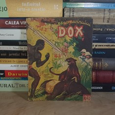 AVENTURILE SUBMARINULUI DOX * NR. 38 : FANTOMA DIN PADURE , I.G. HERTZ , 1934