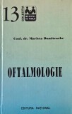 Oftalmologie: Marieta Dumitrache, Monica Moldoveanu, F. Fodor. Editura Medicala, 1941-2012. Romana, Brosata/Cartonata, 88-530 pagini