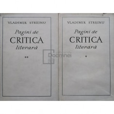 Vladimir Streinu - Pagini de critica literara, 2 vol. (editia 1968)