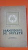 DRAMUITORUL DE SUFLETE - ANDRE MAUROIS, Brosata