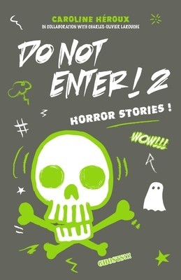 Do Not Enter! 2: Horror Stories! foto