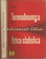 Termodinamica Si Fizica Statistica - Z. Gabos, O. Gherman - Tiraj: 1125 Ex. foto