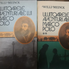 Uluitoarele aventuri ale lui Marco Polo - Wili Meinck 2 volume