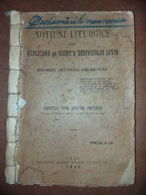 Notiuni Liturgice sau Explicare pe scurt a serviciului divin- Ioan Stefan Popescu foto
