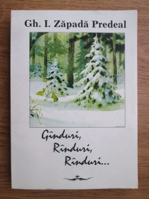 Gh. I. Zapada Predeal - Ganduri, randuri, randuri (1996, autograf si dedicatie) foto