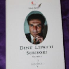 Dinu Lipatti – Scrisori vol 1 corespondenta