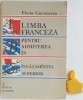 Limba franceza pentru admiterea in invatamintul superior Elena Gorunescu
