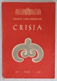 CRISIA , PUBLICATIE A MUZEULUI TARII CRISURILOR , ORADEA , VOLUMUL XII , 1982