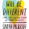 Tomorrow Will Be Different: Love, Loss, and the Fight for Trans Equality /]csarah McBride
