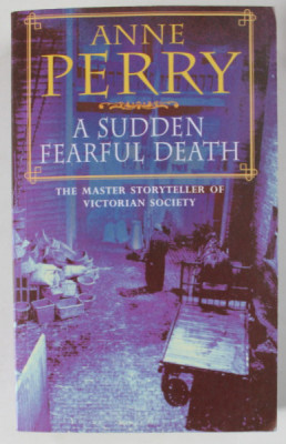 A SUDDEN FEARFUL DEATH by ANNE PERRY , 1993 foto