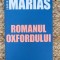 JAVIER MARIAS - ROMANUL OXFORDULUI