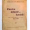 PENTRU ADEVAR SI LUMINA ! ( DARE DE SEAMA DESPRE UN AN DE MUNCA ) 1932 - 1933, BULETINUL DESPARTAMANTULUI JUDETULUI SIBIU AL ASOCIATIUNII &quot; ASTREI &quot; S