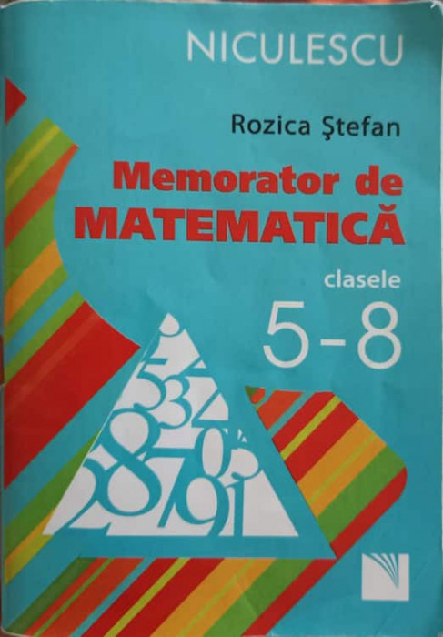 MEMORATOR DE MATEMATICA CLASELE 5-8-ROZICA STEFAN-247808