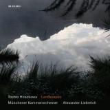 Toshio Hosokawa: Landscapes | Munich Chamber Orchestra, Alexander Liebreich