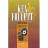 Z&eacute;r&oacute;k&oacute;d - Ken Follett