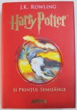 HARRY POTTER SI PRINTUL SEMISANGE de J.K. ROWLING , 2015
