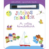 J&aacute;t&eacute;kos feladatok - A vil&aacute;g k&ouml;r&uuml;l&ouml;tt&uuml;nk - Let&ouml;r&ouml;lhető, &uacute;jra&iacute;rhat&oacute; lapok