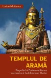 Templul de arama. Biografia lui Padmasambhava, intemeietorul buddhismului tibetan - Herald