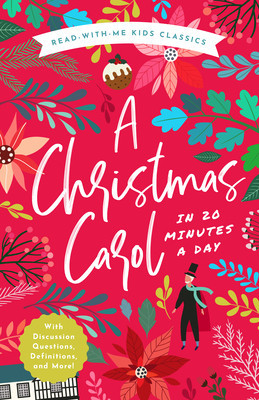 A Christmas Carol in 20 Minutes a Day: A Read-With-Me Book with Discussion Questions, Definitions, and More! foto