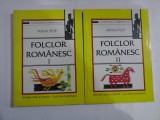 FOLCLOR ROMANESC - 2 VOLUME - CUMINTENIA PAMANTULUI - MIHAI POP
