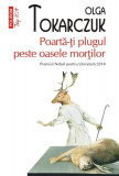 Poartă-ţi plugul peste oasele morţilor - Paperback brosat - Olga Tokarczuk - Polirom