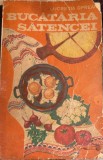 BUCATARIA SATENCEI, LUCRETIA OPREAN/BUCURESTI, EDITURA TEHNICA 1974/COPERTA SI COTORUL CU UZURA/COMPLETA INTERIORUL IN STARE F.BUNA