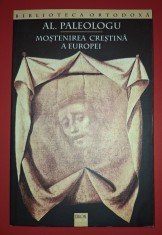 Alexandru Paleologu - Mostenirea crestina a Europei