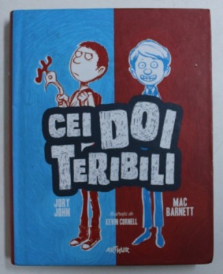 CEI DOI TERIBILI de JORY JOHN si MAC BARNETT , ilustratii de KEVIN CORNELL , 2015 foto