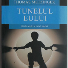 Tunelul eului - Thomas Metzinger