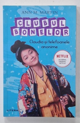 CLUBUL BONELOR , CLAUDIA SI TELEFOANELE ANONIME de ANN M. MARTIN , 2020 foto