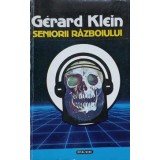 SENIORII RAZBOIULUI-GERARD KLEIN-90384