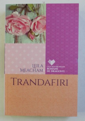 TRANDAFIRI de LEILA MEACHAM , 2016 foto