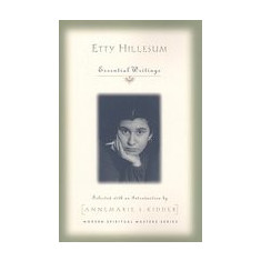 Etty Hillesum: Essential Writings