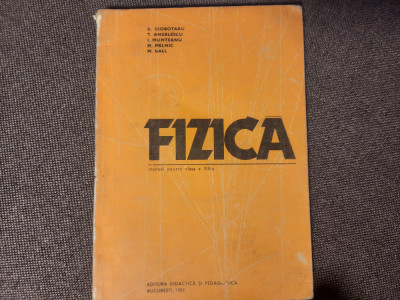 D. Ciobotaru - Fizica. Manual pentru clasa a XII-a (1982) foto