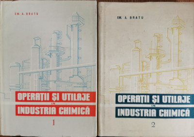 Operatii si utilaje in industria chimica (Vol. 1 + 2) - Em. A. Bratu foto