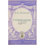 J.-J. Rousseau - Confessions (editia 1946)