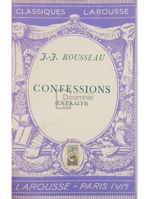 J.-J. Rousseau - Confessions (editia 1946) foto