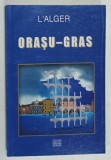 ORASU - GRAS de L' ALGER , 2005