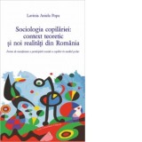Sociologia copilariei: context teoretic si noi realitati din Romania. Forme de manifestare a participarii sociale a copiilor in mediul scolar - Lavini